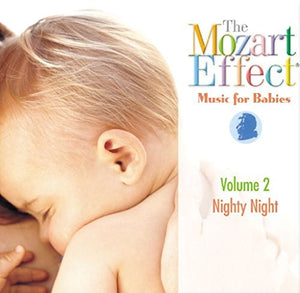 The Mozart Effect - Music for Babies: Nighty Night 