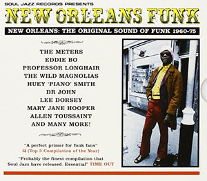 New Orleans Funk: The Original Sound of Funk 1960-75 