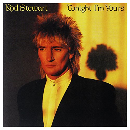 Rod Stewart - Tonight I'm Yours