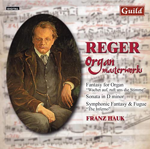 Max Reger: Max Reger - Organ Masterworks