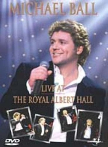 Michael Ball: Live At The Royal Albert Hall [DVD]