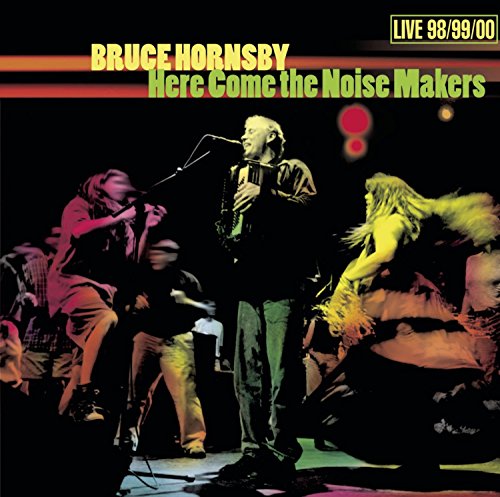 Here Come the Noise Makers: Live 98/99/00