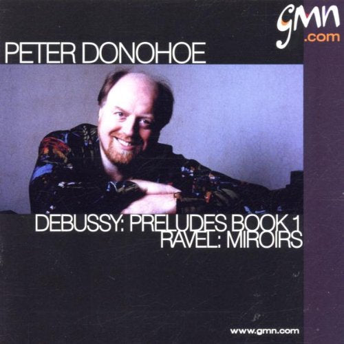 Debussy: Prekudes Book 1 - Ravel: Miroirs