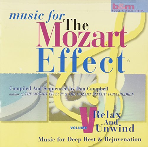The Mozart Effect - Vol V: Relax And Unwind