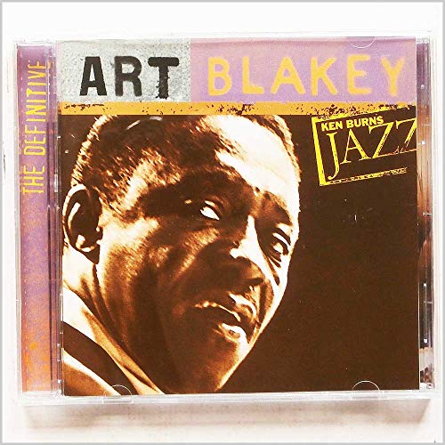Ken Burns Jazz Collection: The Definitive Art Blakey