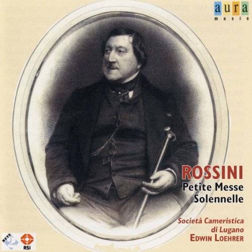 Petite Messe Solenelle (Societa Cameristica Di Lugano)