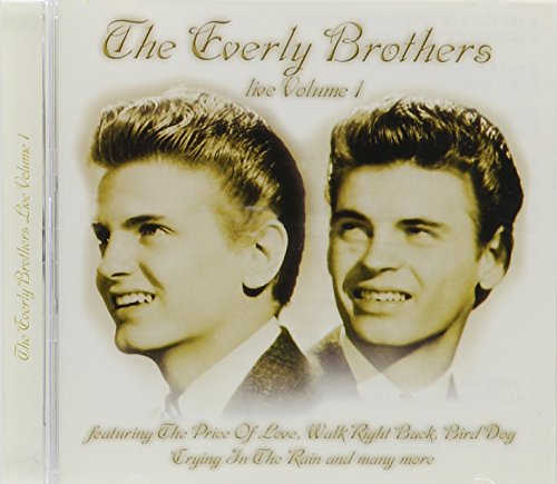 The Everly Brothers Live Volume 1