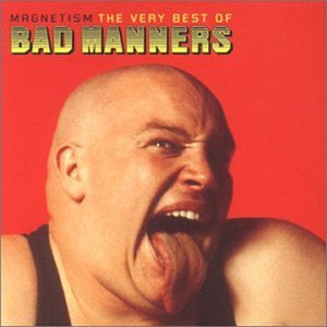 Magnetism: the Very Best of Bad Manners