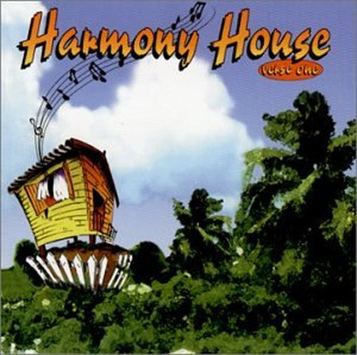 Harmony House Verse One