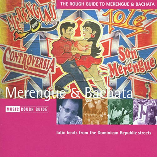 The Rough Guide to Merengue & Bachata