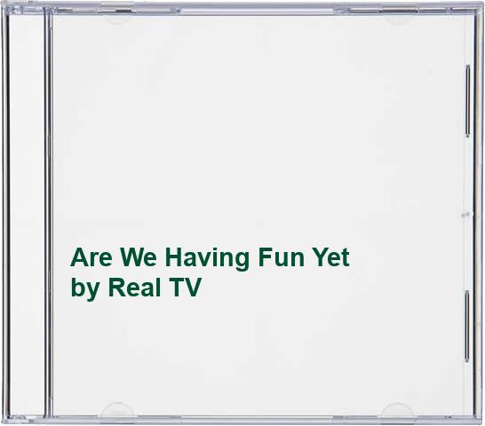 Are We Having Fun Yet