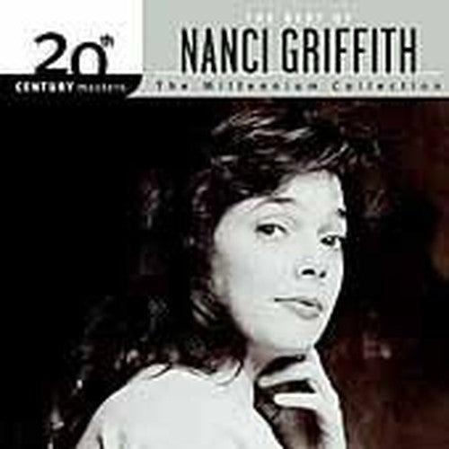 20th Century Masters - The Millennium Collection: The Best of Nanci Griffith