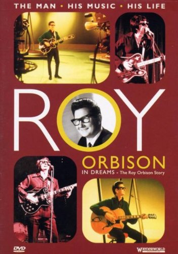 Roy Orbison : In Dreams - The Roy Orbison Story [DVD] (2000)