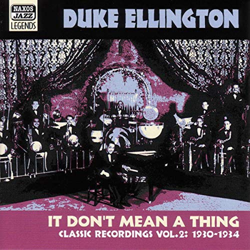 Duke Ellington - ELLINGTON, Duke: It Don't Mean a Thing