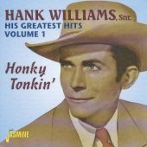 His Greatest Hits Volume 1: Honky Tonkin'