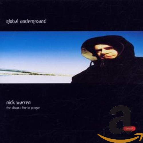Global Underground 3: Nick Warren Live In Prague