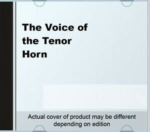 The Voice of the Tenor Horn