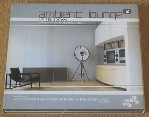 Ambient Lounge 2: Limited Edition;Perfect Music For Relaxin' & Chillin'