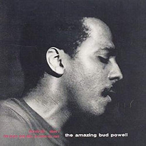 The Amazing Bud Powell, Vol. 1 (RVG Edition)