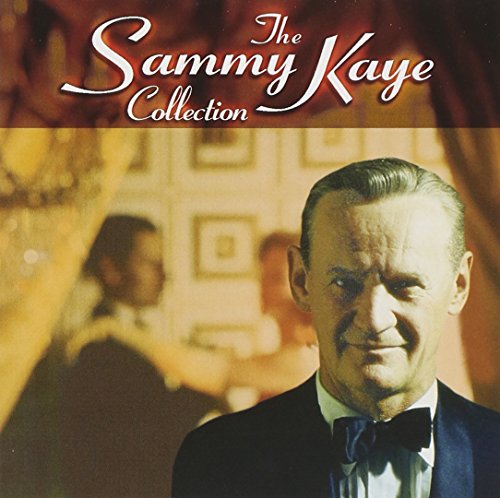 Sammy Kaye - The Sammy Kaye Collection