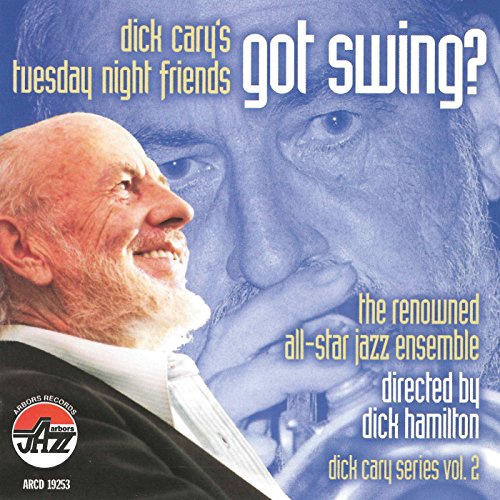 Dick Cary - Got Swing?