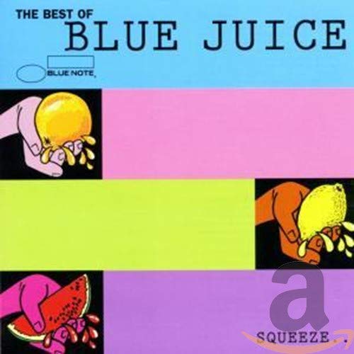 The Best Of Blue Juice: SQUEEZE...