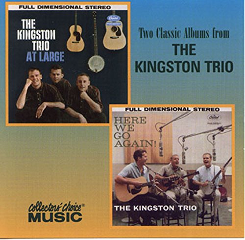 The Kingston Trio at Large / Here We Go Again!