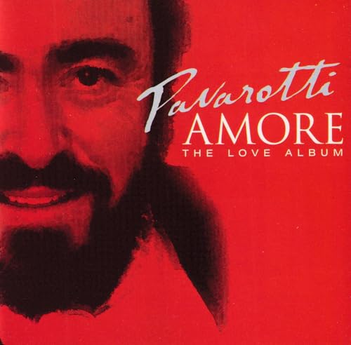 Luciano Pavarotti - 'Amore' The Love Album