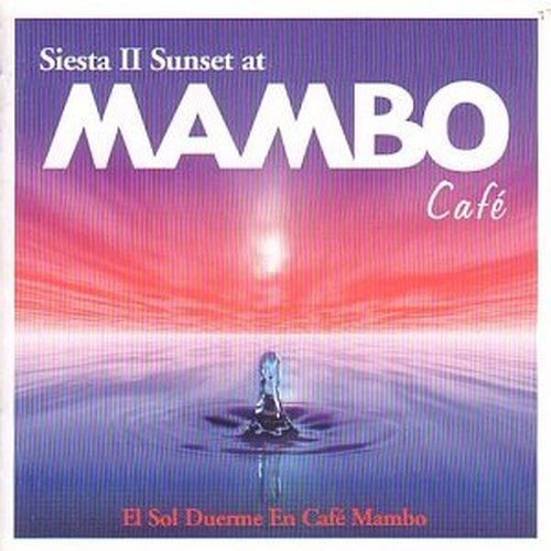 Siesta II Sunset at Mambo Cafe: El Sol Duerme En Cafe Mambo