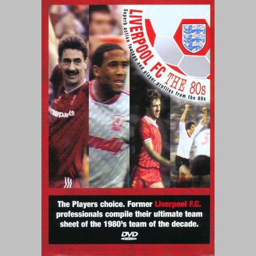 Liverpool Fc: 80s Team Of The Decade [DVD]