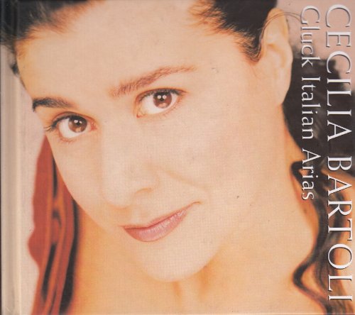 Cecilia Bartoli - Cecilia Bartoli: Gluck Italian Arias
