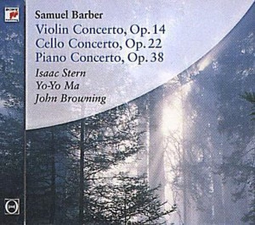 Barber: Violin Concerto, Op. 14; Cello Concerto, Op. 22; Piano Concerto, Op. 38