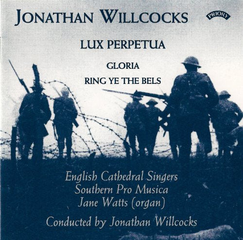 Willcocks: Lux Perpetua, Gloria, Ring Ye The Bels