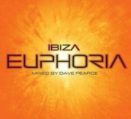 Ibiza Euphoria Mixed By Dave