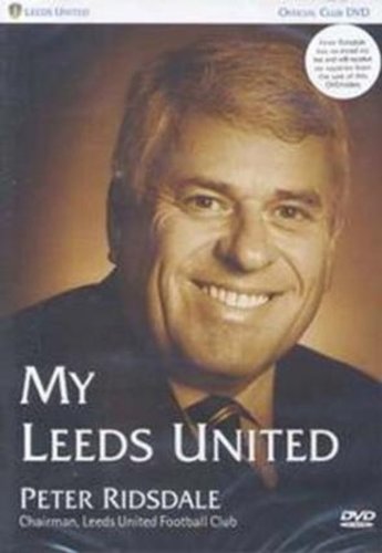 Leeds United: My Leeds United - Peter Ridsdale [DVD]