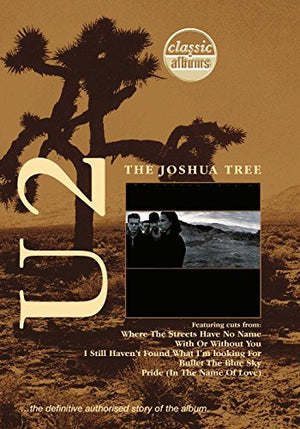 The Joshua Tree - Classic Albums [DVD] [2001]