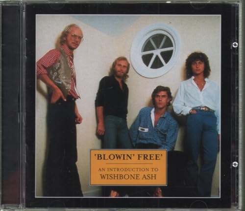 Blowin' Free: An Introduction to Wishbone Ash