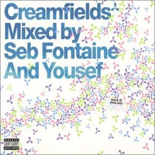 Creamfields 2001: Mixed By Seb Fontaine & Yousef