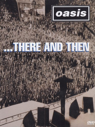 Oasis: There and Then [DVD] [Region 1] [NTSC] [2002]