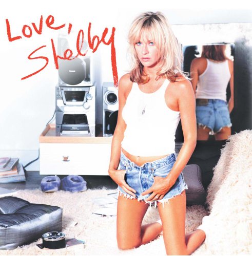 Love, Shelby [Digipak]