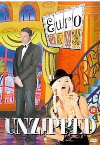 Eurotrash: Unzipped [DVD]