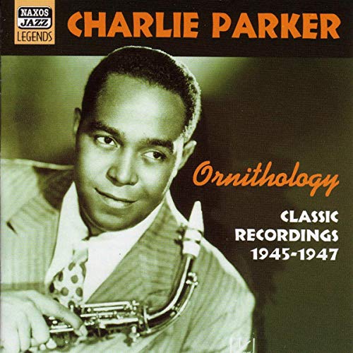 Ornithology - Classic Recordings 1945-1947