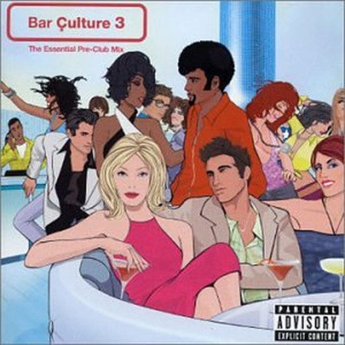 Fhm Presents Bar Culture Vol.3: the Essential Pre-Club Mix
