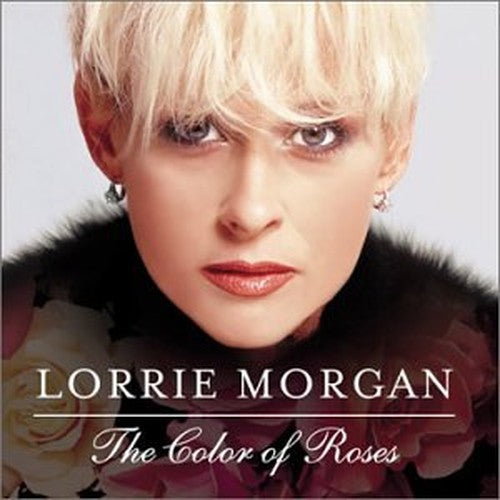 Lorrie Morgan - Color of Roses