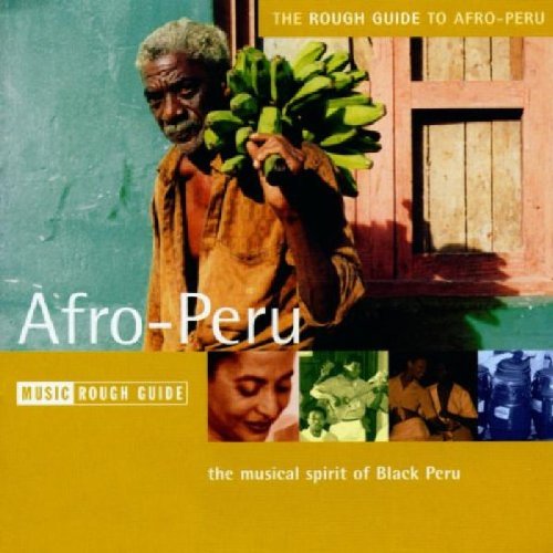 The Rough Guide to Afro-Peru