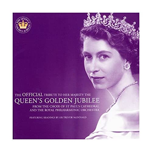 The Queen's Golden Jubilee: The Official Tribute to Her Majesty