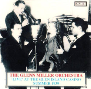 Live at Glenn Island Casino: Summer 1939