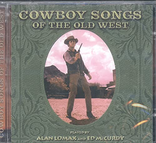 Cowboy Songs of the Old West