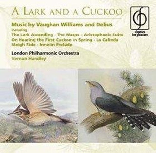 A Lark and a Cuckoo - Music by Vaughan Williams and Delius
