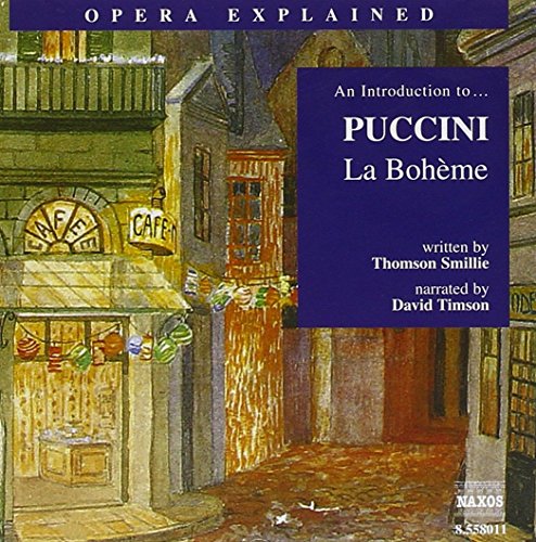 Opera Explained: PUCCINI - La Bohème